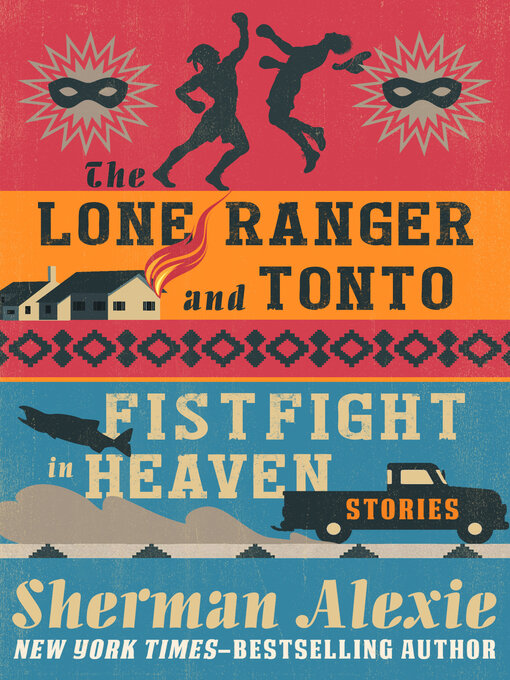 Title details for Lone Ranger and Tonto Fistfight in Heaven by Sherman Alexie - Wait list